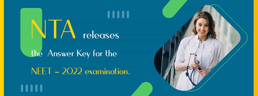 NTA releases the Answer Key for the NEET-2022 examination